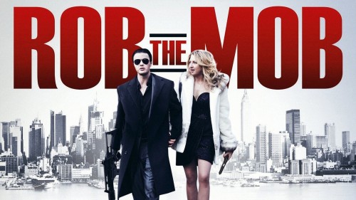 Rob the Mob (2014) online